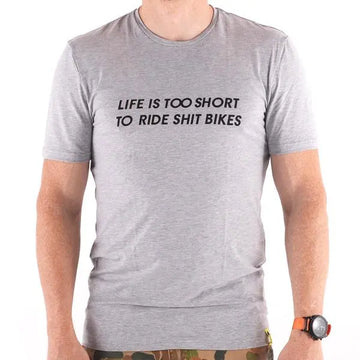 OG  LIFE IS TOO SHORT TO RIDE SHIT BIKES T-Shirt